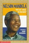 Nelson Mandela  No Easy Walk To Freedom