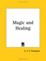 Magic and Healing