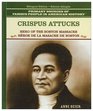 Crispus Attucks Hero of the Boston Massacre / Heroe De La Masacre De Boston