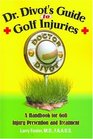 Dr Divot's Guide to Golf Injuries A Handbook for Golf Injury Prevention and Treatment
