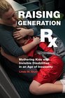 Raising Generation Rx Mothering Kids with Invisible Disabilities in an Age of Inequality