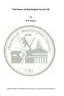 The Names of Washington County PA