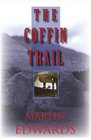 Coffin Trail The
