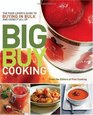 Big Buy Cooking The Food Lover's Guide to Buying in Bulk and Using it All Up