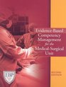 EvidenceBased Competency Management for the MedicalSurgical Unit Second Edition