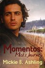 Momentos Mick's Journey