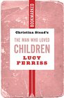 Christina Stead's The Man Who Loved Children Bookmarked