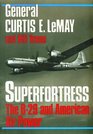 Superfortress The Story of the B29 and American Air Power