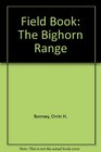 Field Book The Bighorn Range