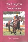 The Compleat Horseplayer