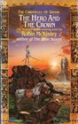 The Hero and the Crown (Orbit Books)