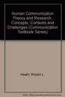 Human Communication Theory and Research Concepts Contexts and Challenges