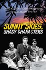 Sunny Skies Shady Characters Cops Killers and Corruption in the Aloha State
