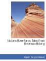 Historic Adventures Tales from American History