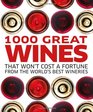 1000 Great Wines That Won't Cost a Fortune