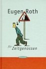 Eugen Roth fr Zeitgenossen