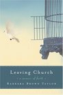 Leaving Church A Memoir of Faith