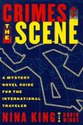 Crimes of the Scene  A Mystery Novel Guide for the International Traveler