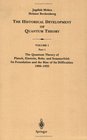 The Quantum Theory of Planck Einstein Bohr and Sommerfeld Its Foundation and the Rise of Its Difficulties 19001925 1