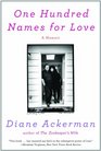 One Hundred Names for Love A Memoir