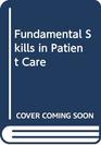 Fundamental Skills in Patient Care