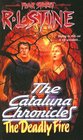 Cataluna Chronicles: The Deadly Fire (Cataluna Chronicles)