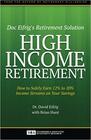 Doc Eifrig's Retirement Solution High Income Retirement