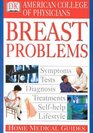 American College of Physicians Home Medical Guide Breast Problems