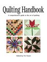 Quilting Handbook  A Comprehensive Guide to the Art of Quilting