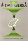 Access to Algebra Book 1