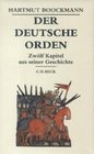 Der Deutsche Orden Zwlf Kapitel aus seiner Geschichte