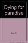 Dying for paradise