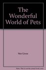 The Wonderful World of Pets