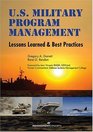 US Military Program Management Lessons Learned and Best Practices