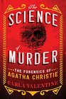 The Science of Murder The Forensics of Agatha Christie