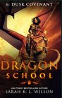 Dragon School Dusk Covenant