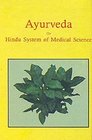 Ayurveda or Hindu System of Medicalo Science