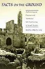 Facts on the Ground  Archaeological Practice and Territorial SelfFashioning in Israeli Society