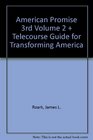 American Promise 3e V2  Telecourse Guide for Transforming America
