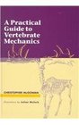 A Practical Guide to Vertebrate Mechanics