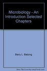 Microbiology  An Introduction Selected Chapters