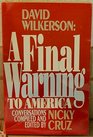 David Wilkerson A Final Warning to America