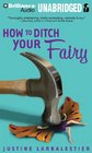 How to Ditch Your Fairy