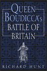 Queen Boudicca's Battle of Britain