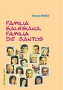 Familia salesiana familia de santos