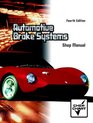 Automotive Brake Systems Shop Manual