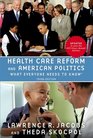 Health Care Reform and American Politics What Everyone Needs to Know 3rd Edition