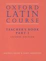 Oxford Latin Course Part I Teacher's Book