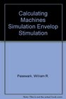 Calculating Machines Simulation Envelop Stimulation