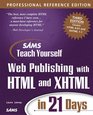 Sams Teach Yourself Web Publishing with HTML and XHTML in 21 Days Professional Reference Edition